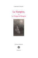 La vampire ou La vierge de Hongrie, Extrait