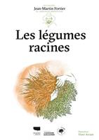 Jardinage Les Légumes racines, Les guides du jardinier maraîcher