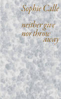 Neither give nor throw away