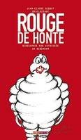 Rouge de honte, biographie non autorisée de Bibendum