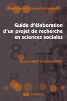 Guide d'élaboration d'un projet de recherche en sciences sociales