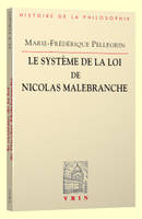 LE SYSTEME DE LA LOI DE NICOLAS MALEBRANCHE