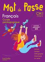 Mot de Passe Français CM1 - Guide pédagogique - Ed. 2017, Français, maîtrise de la langue