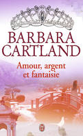 Amour, argent et fantaisie