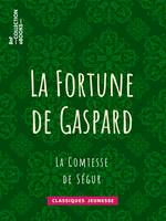 La Fortune de Gaspard