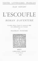 L'Escoufle, Roman d’aventures