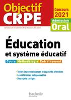 Objectif CRPE : Éducation et système éducatif - Concours 2021, [concours 2021]