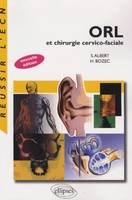 ORL et chirurgie cervico-faciale, nouvelle édition augmentée et mise à jour