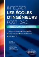 Intégrer les écoles d'ingénieurs post-bac • Advance, Avenir, Alpha, Fésic, Geipi Polytech, La Salle Beauvais, Puissance 11, Advance, Avenir, Alpha, Fésic, Geipi Polytech, La Salle Beauvais, Puissance 11