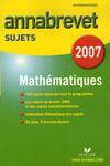Annales brevet 2007 Mathématiques (sujets)