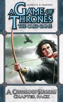 GAME OF THRONES LCG - VO -  C2P3 - A CHANGE OF SEASONS