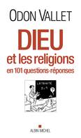 Dieu et les religions, En 101 questions-réponses