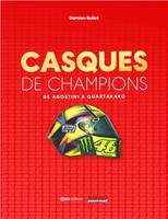 Casques de champions - D'Agostini à Quartararo