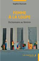 Femme à la loupe, Dictionnaire au féminin