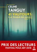 La traque des anges, 41 Vautours, T1