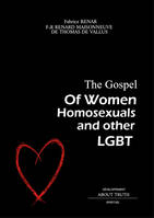 The Gospel of Women, Homosexuals and other LGBT