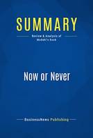 Summary: Now or Never, Review and Analysis of Modahl's Book