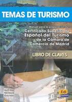 Temas de turismo, Libro de claves - Manual para la preparación del Certificado Superior de Español del Turismo de la Cámara de Comercio de Madrid