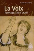 La voix, hommage à Pierre Brunel