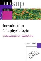 Introduction à  la physiologie, Cybernétique et régulations