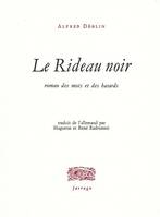 Le rideau noir, roman des mots et des hasards