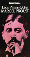 Marcel Proust, sa vie, son œuvre...