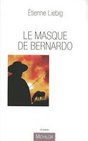 Le masque de Bernardo, roman