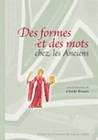 Des formes et des mots chez les anciens, Mélanges offerts à Danièle Conso