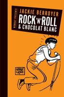 Rock'n'roll et chocolat blanc / Téléphone, Starshooter, Higelin