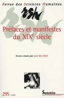 Revue des Sciences Humaines, n°295/juillet - septembre 2009, Préfaces et manifestes du XIXe siècle