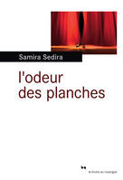 L'ODEUR DES PLANCHES