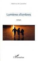 Lumières d'ombres, Roman