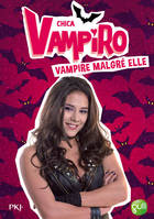 1, Chica Vampiro T1, Vampire malgré elle