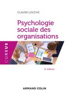 Psychologie sociale des organisations - 4e éd.