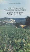 Séguret, une communauté villageoise en Provence