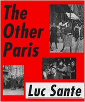 Luc Sante The Other Paris (Paperback) /anglais