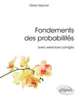 FONDEMENTS DES PROBABILITES AVEC EXERCICES CORRIGES