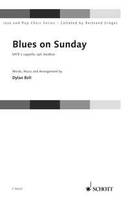 Blues on Sunday, für Pop- und Jazzchor. mixed choir (SATB). Partition de chœur.