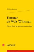 Fortunes de Walt Whitman, Enjeux d'une réception transatlantique