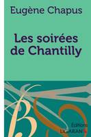 Les soirées de Chantilly