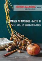 Manger au Maghreb - partie IV, Par les mots, les légumes et les fruits