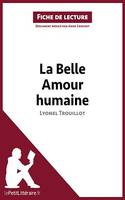 La Belle Amour humaine de Lyonel Trouillot (Fiche de lecture), Analyse complète et résumé détaillé de l'oeuvre