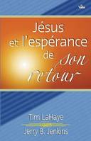 Jésus et l'espérance de Son retour