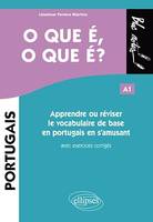O que é, o que é? Apprendre ou réviser le vocabulaire de base en portugais en s'amusant A1