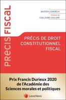 precis de droit constitutionnel fiscal, Préface de Guillaume Goulard