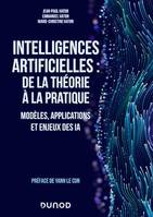 Intelligences artificielles : de la théorie à la pratique, Modèles, applications et enjeux des IA