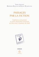 Passages par la fiction, Expériences de pensée et autres dispositifs fictionnels de Descartes à Madame de Staël