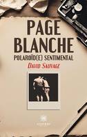 Page blanche, Polaroïd(e) sentimental