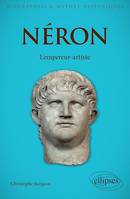 Néron - L'empereur-artiste