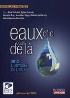 Eaux d'ici, eaux de là, 2012, l'odyssée de l'eau